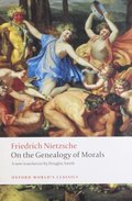 On the Genealogy of Morals: A Polemic: By way of clarification and supplement to my last book Beyond Good and Evil On the Genealogy of Morals: A Polemic: By way of clarification and supplement to my last book Beyond Good and Evil