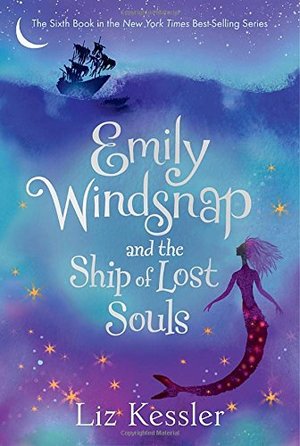Emily Windsnap and the Ship of Lost Souls Emily Windsnap and the Ship of Lost Souls