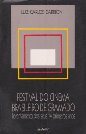 Festival do cinema brasileiro de Gramado Festival do cinema brasileiro de Gramado