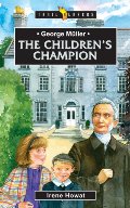 George Muller: The Children's Champion - J BIO MUL George Muller: The Children's Champion - J BIO MUL