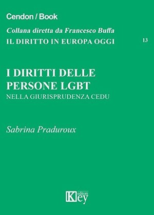 I diritti delle persone LGBT I diritti delle persone LGBT