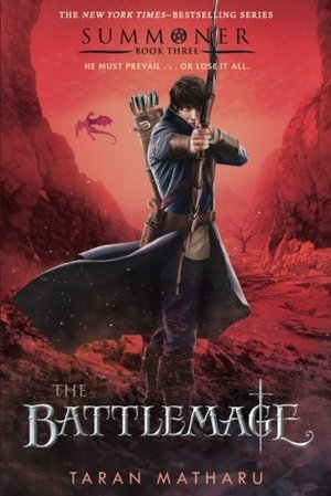 Battlemage: Summoner, Book Three (The Summoner Trilogy), The Battlemage: Summoner, Book Three (The Summoner Trilogy), The