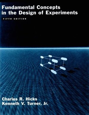 Fundamental Concepts in the Design of Experiments Fundamental Concepts in the Design of Experiments