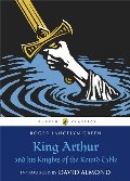 King Arthur And His Knights Of The Round Table King Arthur And His Knights Of The Round Table