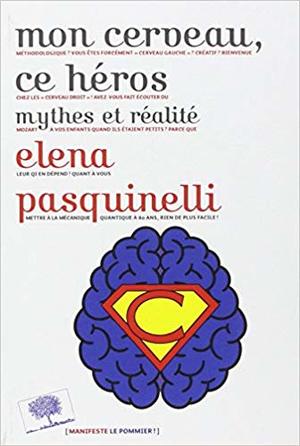 Mon cerveau, ce héros Mon cerveau, ce héros