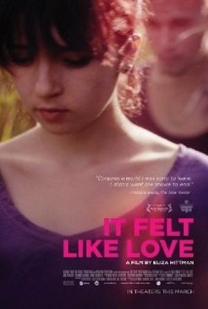 It Felt Like Love It Felt Like Love