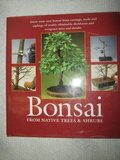 Bonsai: From Native Trees and Shrubs Bonsai: From Native Trees and Shrubs