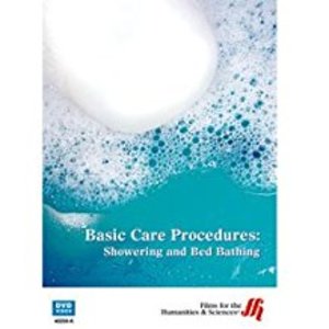 Basic Care Procedures: Showering and Bed Bathing Basic Care Procedures: Showering and Bed Bathing
