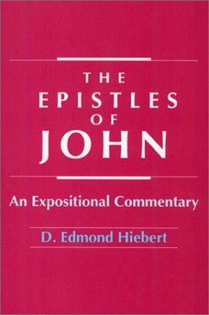 Epistles of John (Heibert) Epistles of John (Heibert)