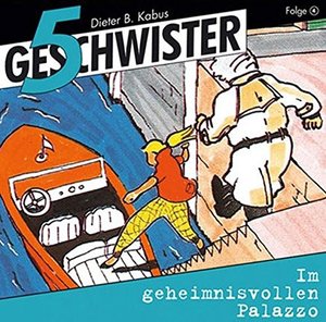 5 Geschwister (Folge 4) - Im geheimnisvollen Palazzo 5 Geschwister (Folge 4) - Im geheimnisvollen Palazzo