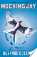 Mockingjay (The Final Book of The Hunger Games) Mockingjay (The Final Book of The Hunger Games)