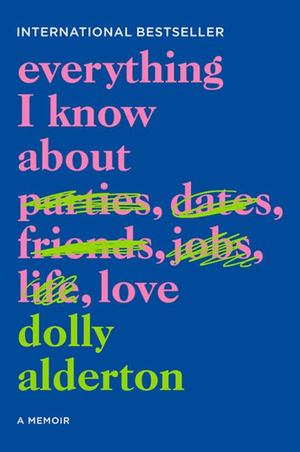 Everything I Know about Love Everything I Know about Love