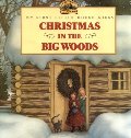 Christmas in the Big Woods (Little House) Christmas in the Big Woods (Little House)