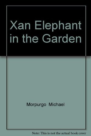 Elephant in the Garden, An Elephant in the Garden, An