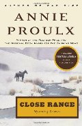 Close Range: Wyoming Stories Close Range: Wyoming Stories