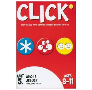 Click Unit 5 (ages 8-11) Click Unit 5 (ages 8-11)