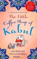 Little Coffee Shop of Kabul, The Little Coffee Shop of Kabul, The