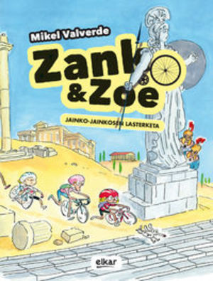 Jainko-Jainkosen lasterketa (Zank & Zoe) (Basque Edition) Jainko-Jainkosen lasterketa (Zank & Zoe) (Basque Edition)