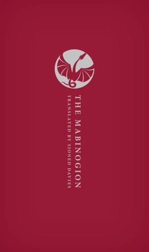 Mabinogion (Oxford World's Classics Hardback Collection), The Mabinogion (Oxford World's Classics Hardback Collection), The