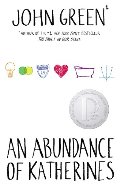 Abundance of Katherines, An Abundance of Katherines, An