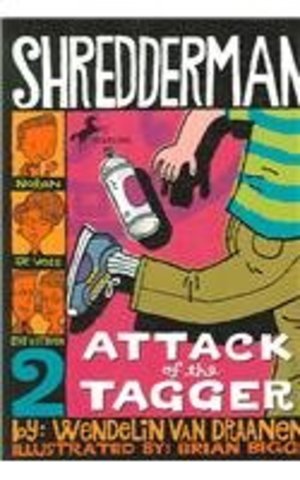Attack of the Tagger (Shredderman Series) Attack of the Tagger (Shredderman Series)