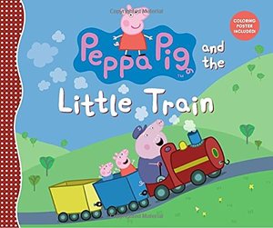 Peppa Pig and the Little Train Peppa Pig and the Little Train
