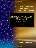 Appreciative Inquiry Handbook: For Leaders of Change Appreciative Inquiry Handbook: For Leaders of Change