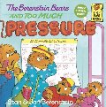 Berenstain Bears and Too Much Pressure, The Berenstain Bears and Too Much Pressure, The