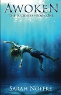 Awoken (The Lucidites, #1) Awoken (The Lucidites, #1)