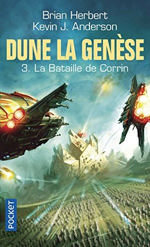 Dune, la genèse: 3. La bataille de Corrin Dune, la genèse: 3. La bataille de Corrin