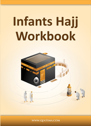 Infants Hajj Workbook Infants Hajj Workbook