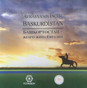Avrasya'nın İncisi Başkurdistan Avrasya'nın İncisi Başkurdistan