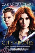 City of Bones: TV Tie-in (The Mortal Instruments) City of Bones: TV Tie-in (The Mortal Instruments)