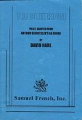 Blue Room: Freely Adapted from Arthur Schnitzler's LA Ronde Blue Room: Freely Adapted from Arthur Schnitzler's LA Ronde