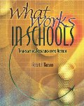 What Works in Schools: Translating Research Into Action What Works in Schools: Translating Research Into Action
