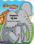 Beginner's Bible - Elephant's Big Ride (and Noah's Stormy Adventure) (Beginner's Bible, The), The Beginner's Bible - Elephant's Big Ride (and Noah's Stormy Adventure) (Beginner's Bible, The), The