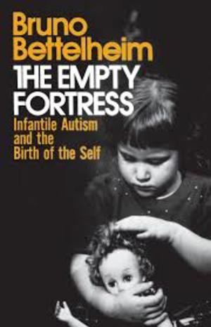 Empty fortress. Infantile autism and the birth of the self, The Empty fortress. Infantile autism and the birth of the self, The