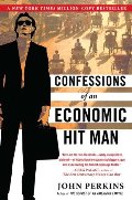 Confessions of an Economic Hit Man Confessions of an Economic Hit Man