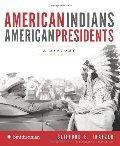 American Indians/American Presidents: A History American Indians/American Presidents: A History