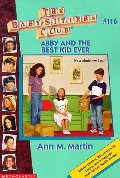 Abby and the Best Kid Ever (Baby-Sitters Club (Quality)) Abby and the Best Kid Ever (Baby-Sitters Club (Quality))