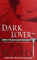Black Dagger Brotherhood Series By J.R. Ward (Books 1-7: Dark Lover, Lover Eternal, Lover Awakened, Lover Revealed, Lover Unbound, Lover Enshrined, Lover Avenged, BONUS: Insider Guide) Black Dagger Brotherhood Series By J.R. Ward (Books 1-7: Dark Lover, Lover Eternal, Lover Awakened, Lover Revealed, Lover Unbound, Lover Enshrined, Lover Avenged, BONUS: Insider Guide)