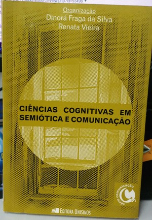 Ciências Cognitivas em Semiótica e Comunicação Ciências Cognitivas em Semiótica e Comunicação