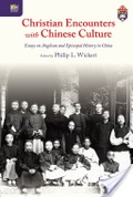 Christian Encounters with Chinese Culture Christian Encounters with Chinese Culture