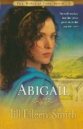 Abigail: A Novel (The Wives of King David) Abigail: A Novel (The Wives of King David)