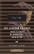 African Trilogy: Things Fall Apart, No Longer at Ease, Arrow of God, The African Trilogy: Things Fall Apart, No Longer at Ease, Arrow of God, The