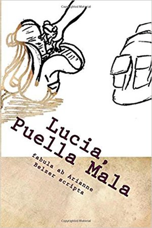 Lucia, Puella Mala Lucia, Puella Mala