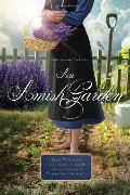 Amish Garden, An Amish Garden, An