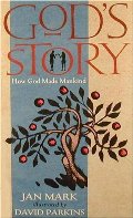 God's Story: How He Made Mankind God's Story: How He Made Mankind