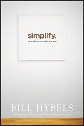 Simplify: Ten Practices to Unclutter Your Soul Simplify: Ten Practices to Unclutter Your Soul