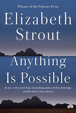 Anything Is Possible: A Novel Anything Is Possible: A Novel